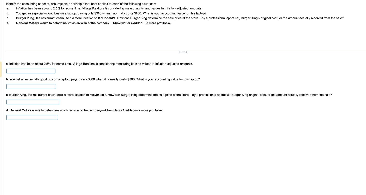 Identify the accounting concept, assumption, or principle that best applies to