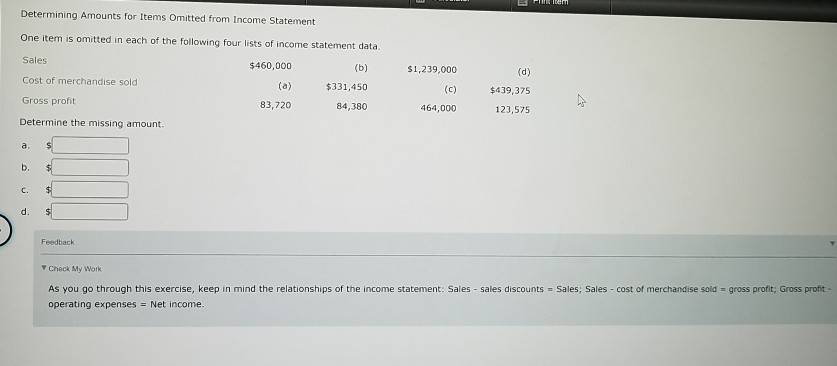  Determining Amounts for Items Omitted from Income Statement One item is