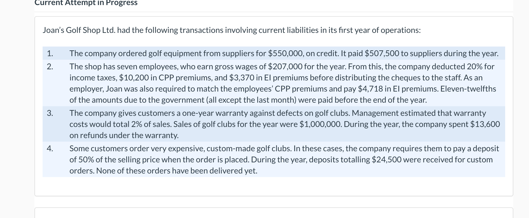 Current Attempt in Progress Joan's Golf Shop Ltd. had the following