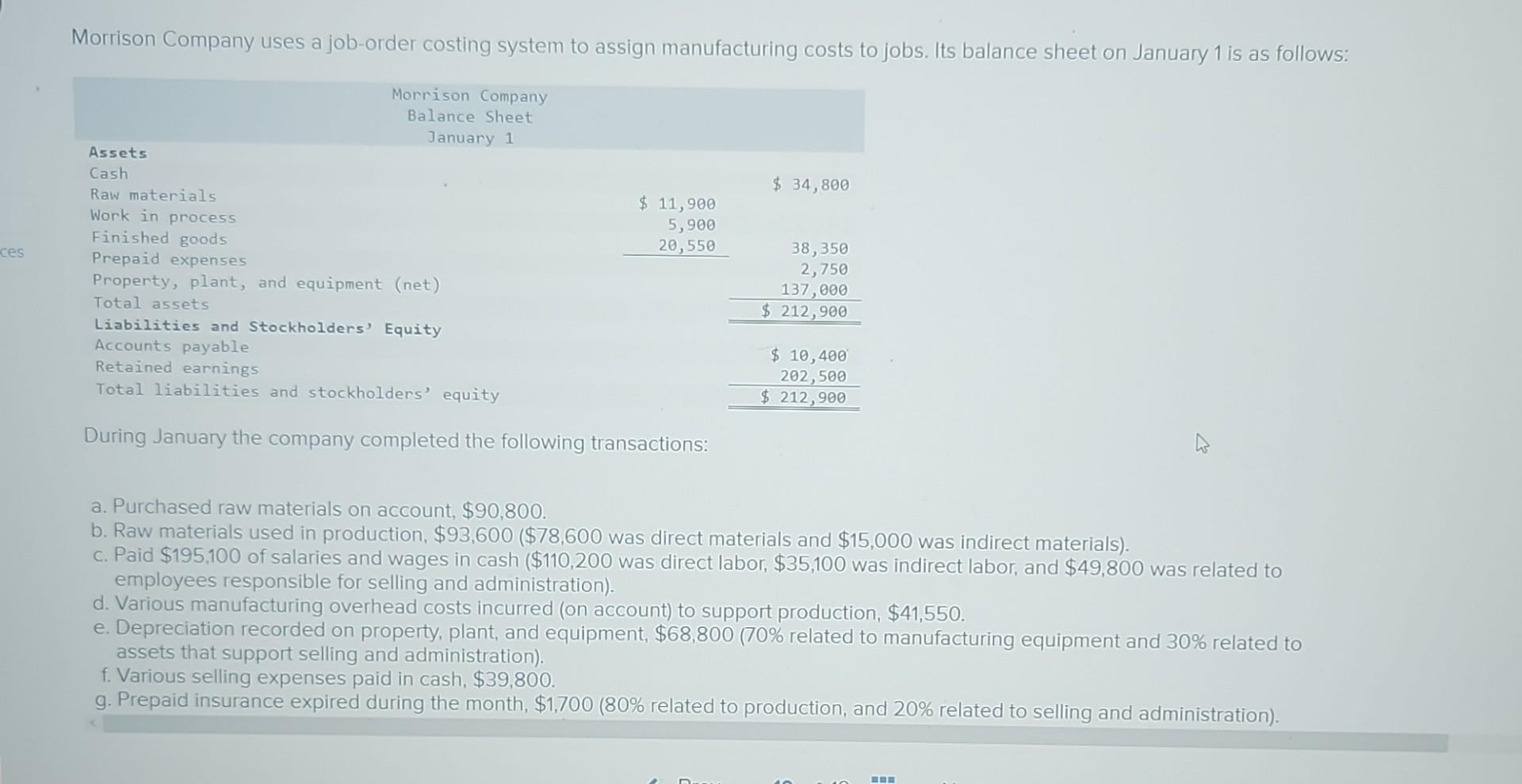 selling and administration). f. Various selling expenses paid in cash, $39,800. g.