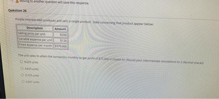  Moving to another question will save this response. Question 26 Purple