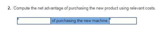 a cost of $60,000. Although the machine operates well, the president of