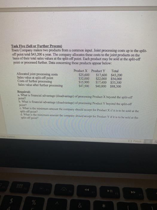  Task Five (Sell or Further Process) Tbsen Company makes two products