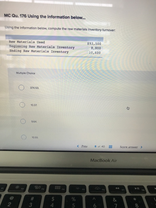  MC Qu. 176 Using the information below... Using the information below,