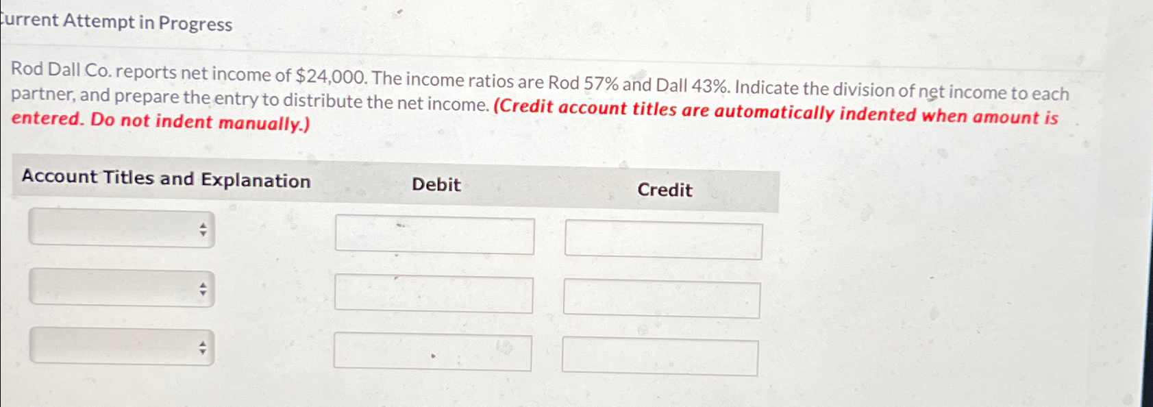  furrent Attempt in Progress Rod Dall Co. reports net income of