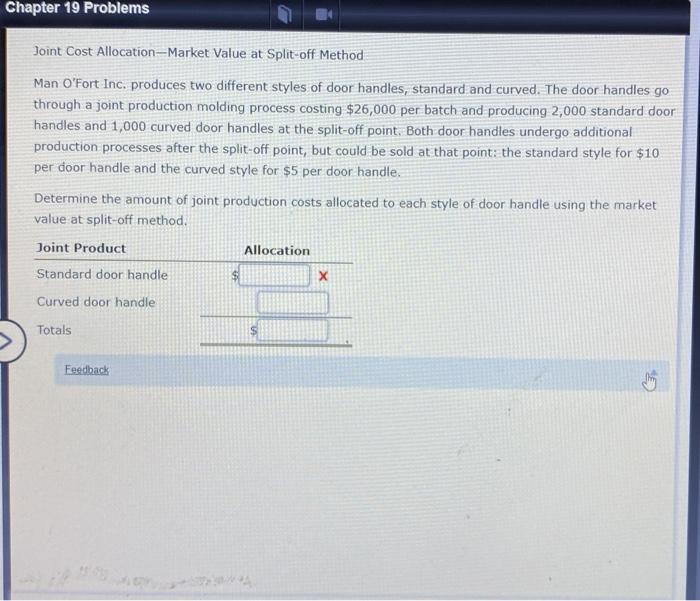  Chapter 19 Problems Joint Cost Allocation=Market Value at Split-off Method Man