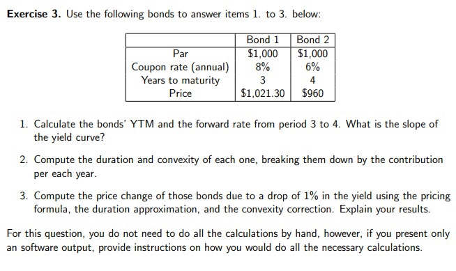  question 2 and 3 Exercise 3. Use the following bonds to