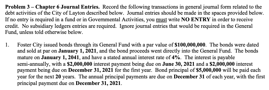 Problem 3 - Chapter 6 Journal Entries. Record the following transactions
