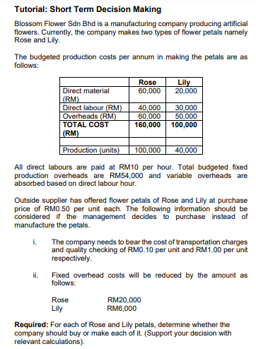  Tutorial: Short Term Decision Making Blossom Flower Sdn Bhd is a