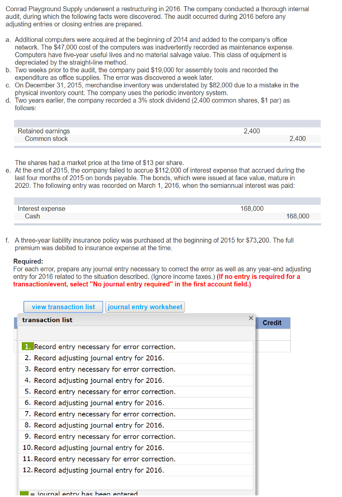 Problem 20-15 Correction of errors; six errors [LO20-6] Conrad Playground Supply underwent