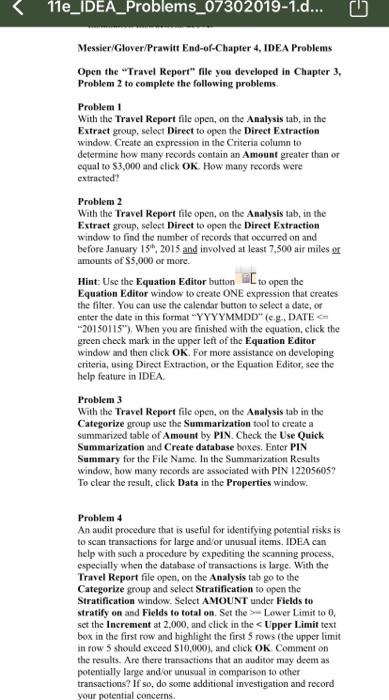 please answer everything completely 11e_IDEA_Problems_07302019-1.d... Messier/Glover/Prawitt End-of-Chapter 4, IDEA Problems Open the