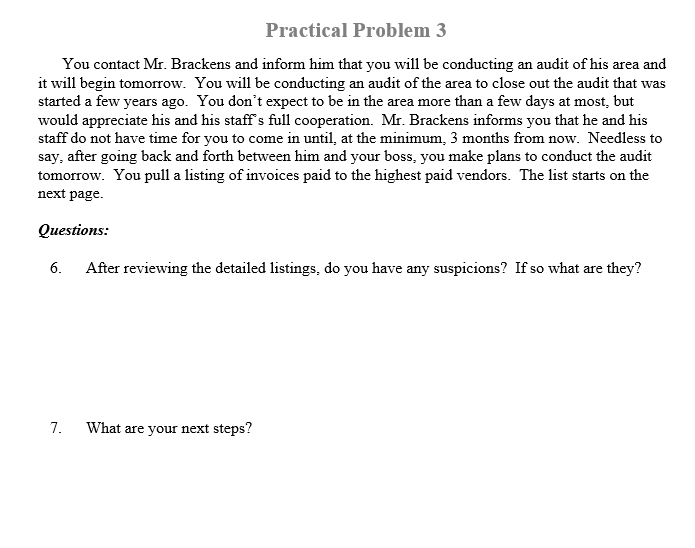Practical Problem 3 You contact Mr. Brackens and inform him that