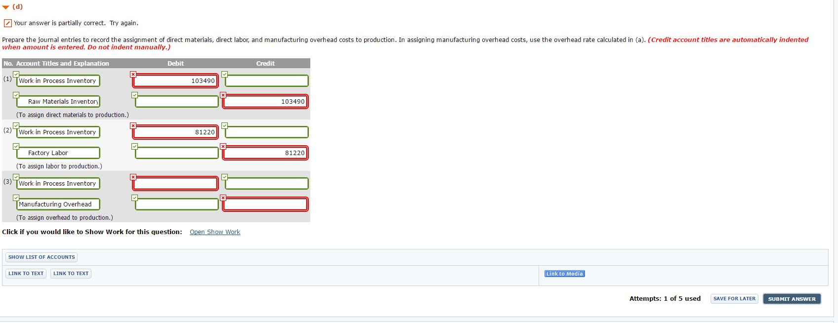 use the overhead rate calculated in (a). (Credit account titles are automatically