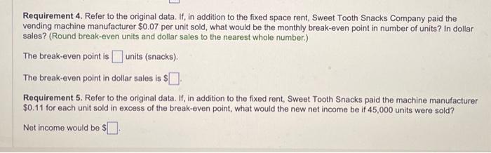 \hline Selling price & $1.00 & 100% \\ Cost of snack &