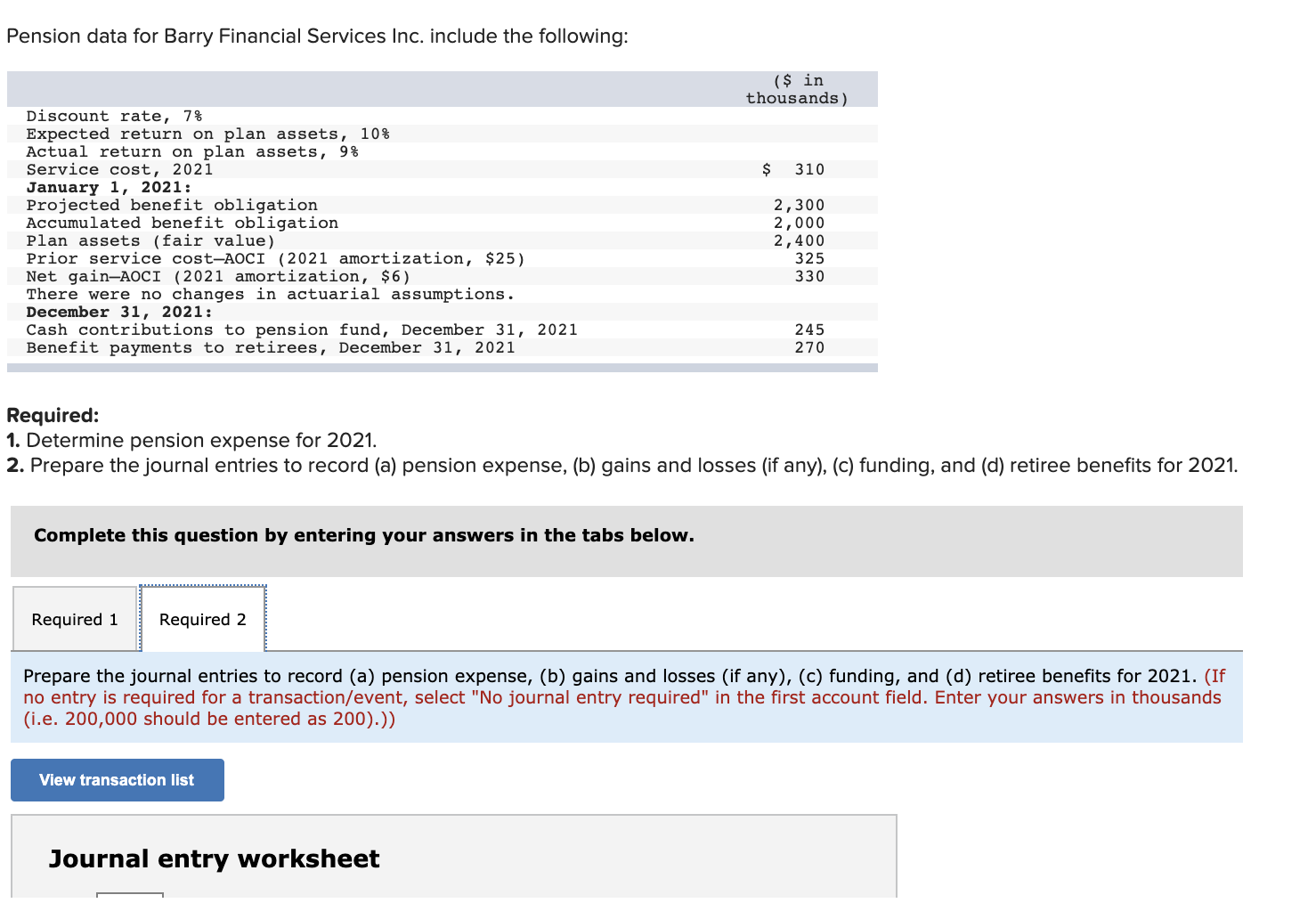 Pension data for Barry Financial Services Inc. include the following: 1. Determine