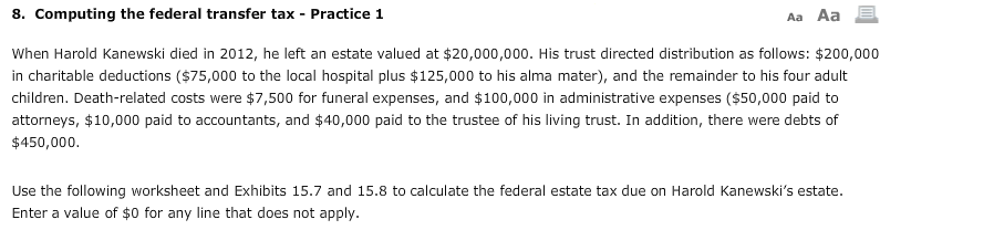  8. Computing the federal transfer tax - Practice 1 Aa Aa