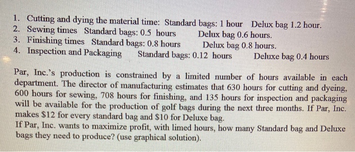 equations and solve graphically the following linear programing problem. Pat Inc. is