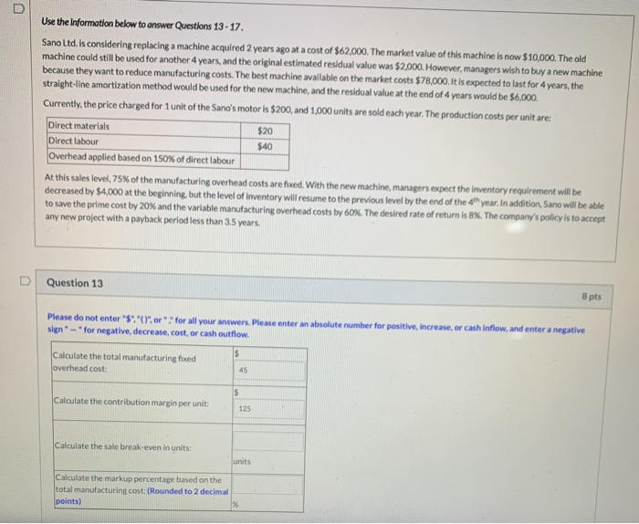  Use the information below to answer Questions 13 - 17. Sano