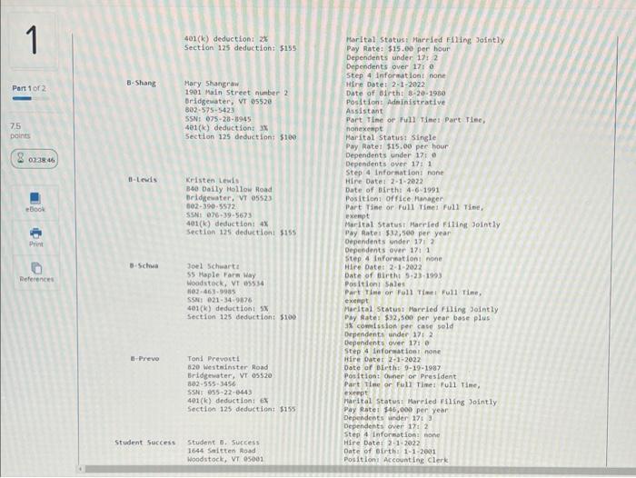 [The following information applies to the questions displayed below] Prevosti Farms and