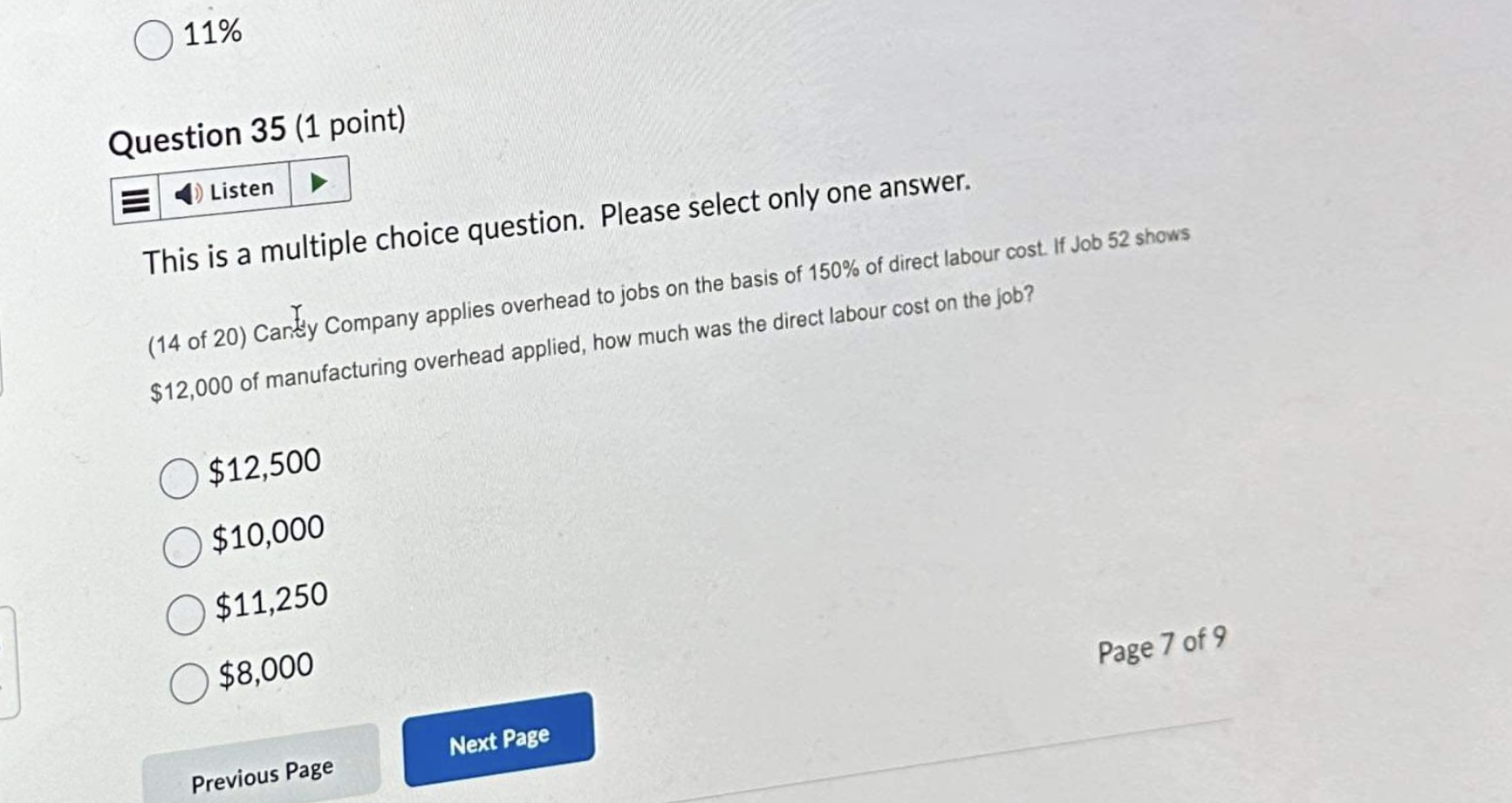 question. Please select only one answer. (12 of 20) LorkE Company's single