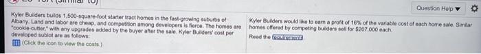 Requirements X 1. Which approach to pricing should Kyler Builders emphasize? Why?