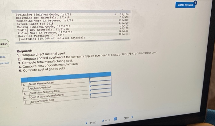  Check my work Beginning Finished Goods, 1/1/18 Beginning Raw Materials, 1/1/18