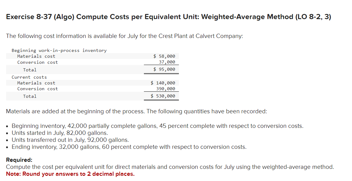  Exercise 8-37 (Algo) Compute Costs per Equivalent Unit: Weighted-Average Method (LO