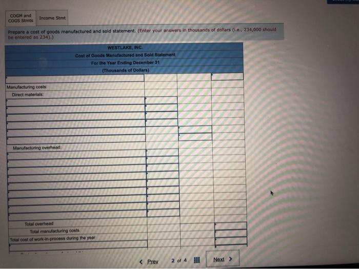 35 40 Westlake, Inc. produces metal fittings for the aerospace industry. The