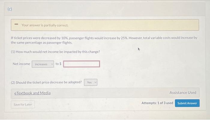 25%. However, total variable costs would increase the same percentage as passenger