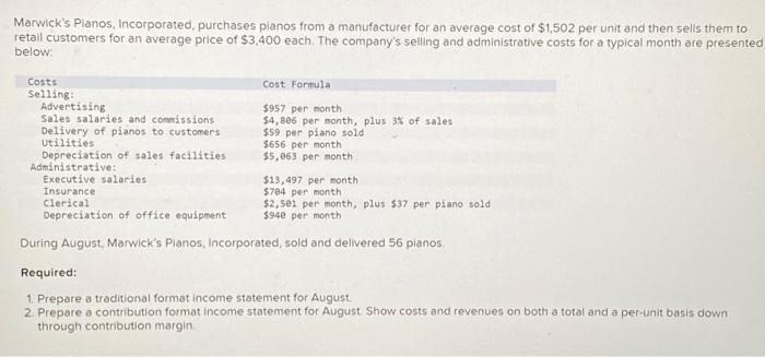 Prepare a traditional format income statement for August. Note: A "Net