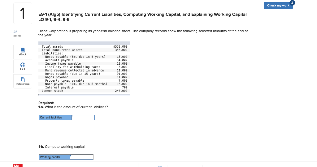  Check my work 1 E9-1 (Algo) Identifying Current Liabilities, Computing Working