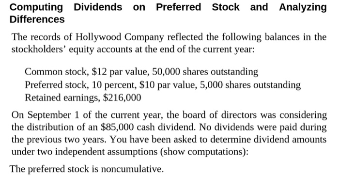  Computing Dividends on Preferred Stock and Analyzing Differences The records of