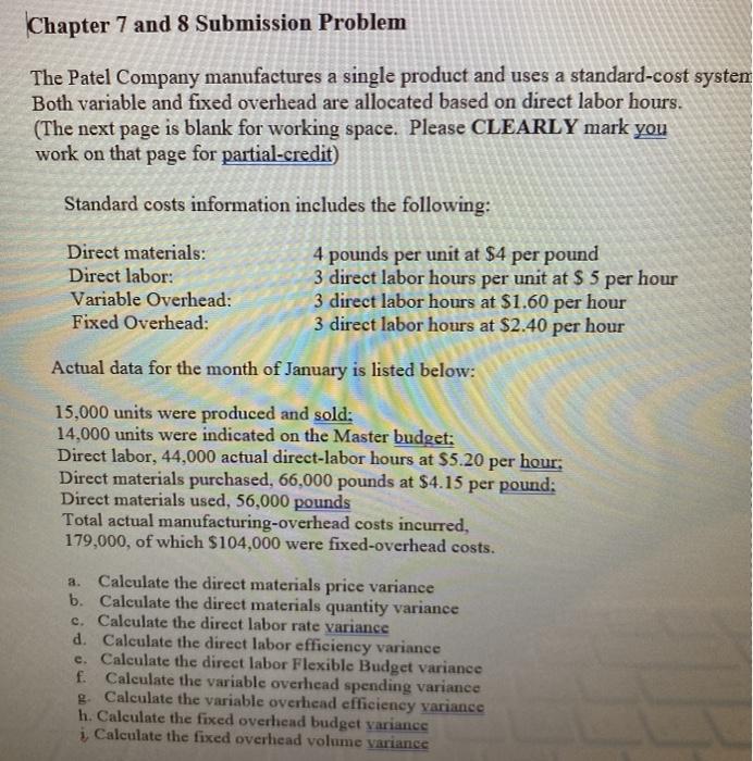 please show work!! Chapter 7 and 8 Submission Problem The Patel Company