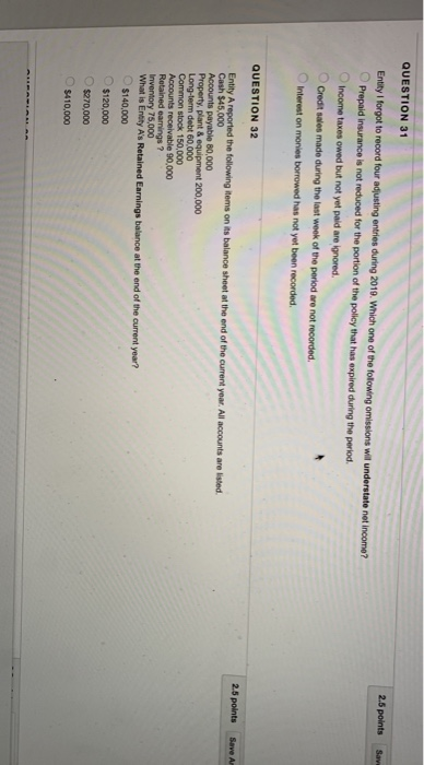  QUESTION 31 2.5 points S Entity I forgot to record four