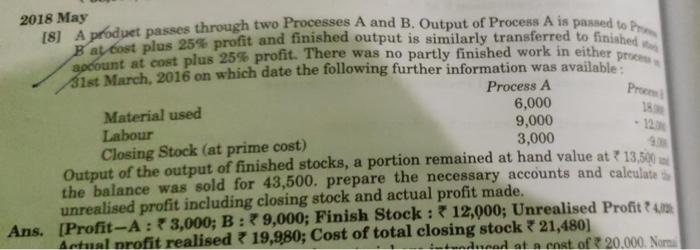  2018 May [8] A produet passes through two Processes A and