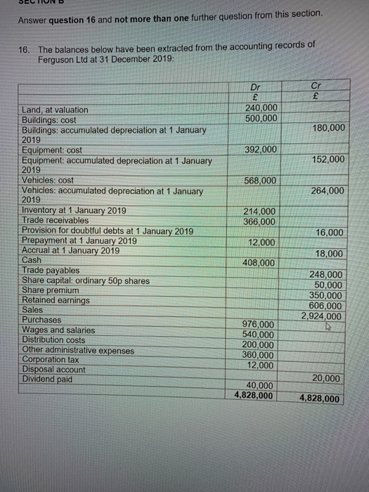  Answer question 16 and not more than one further question from