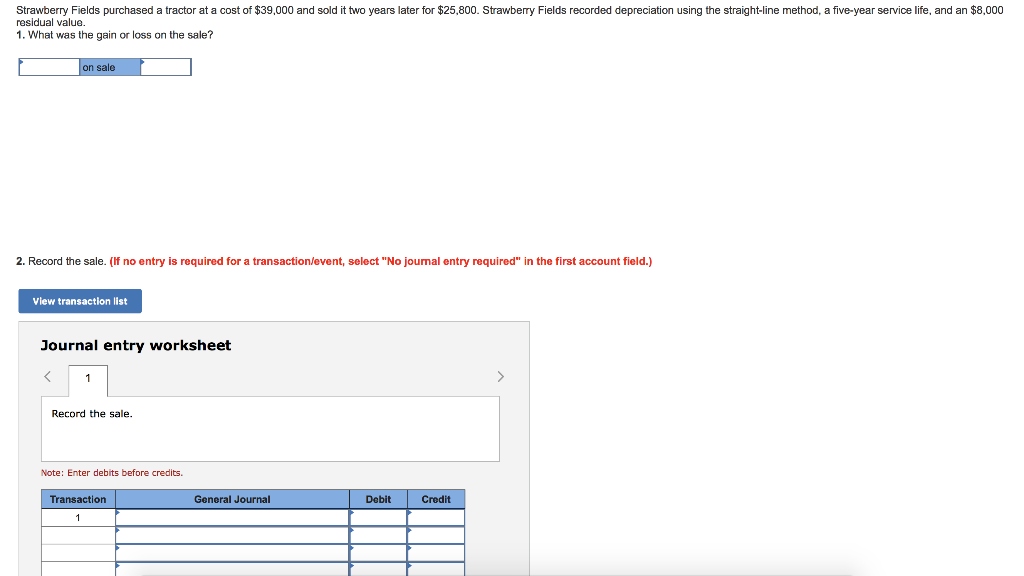 please answer both Strawberry Fields purchased a tractor at a cost