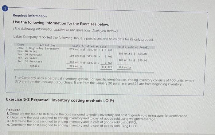  Required information Use the following information for the Exercises below. The