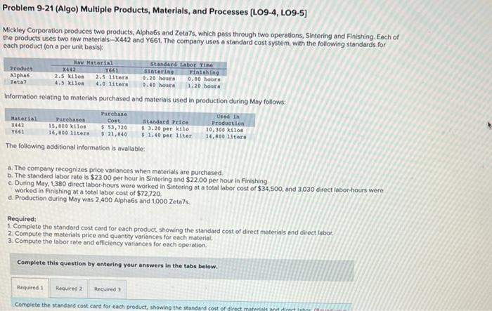 3 part question Problem 9-21 (Algo) Multiple Products, Materials, and Processes [LO9-4,