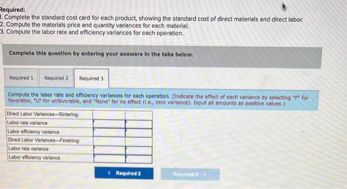 materials X442 and Y661. The compary uses a standard cost system, with