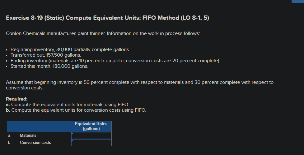  Exercise 8-19 (Static) Compute Equivalent Units: FIFO Method (LO 8-1, 5)