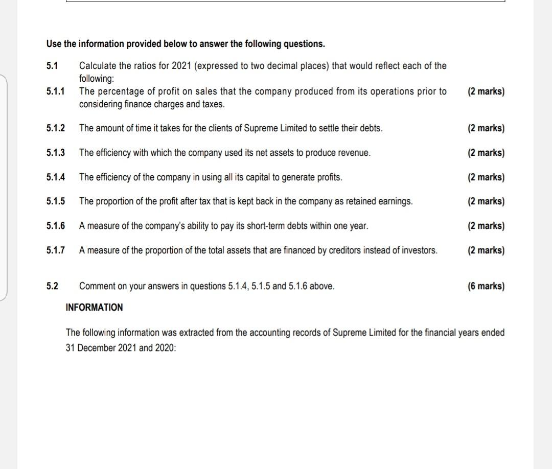 Question 5.1.7 and 5.2 only. Use the information provided below to