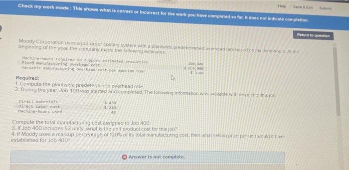only question 4 Check my work mode: This shows what is correct