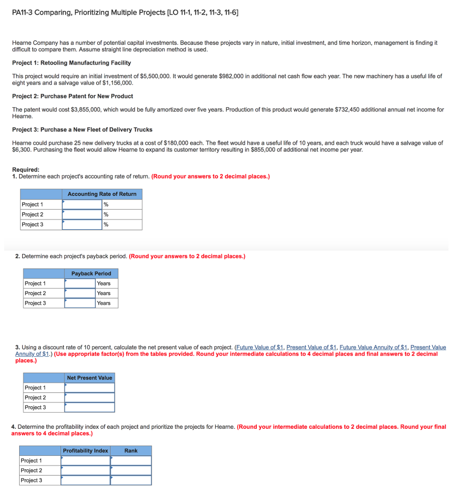  PA11-3 Comparing, Prioritizing Multiple Projects [LO 11-1, 11-2, 11-3, 11-6] Hearne