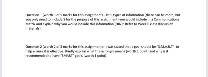 request you to answer in detials Question 1 (worth 3 of 5