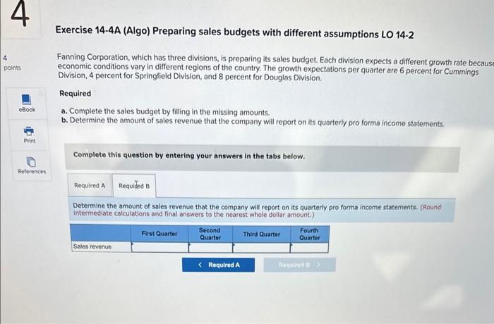 Fanning Corporation, which has three divisions, is preparing its sales budget. Each