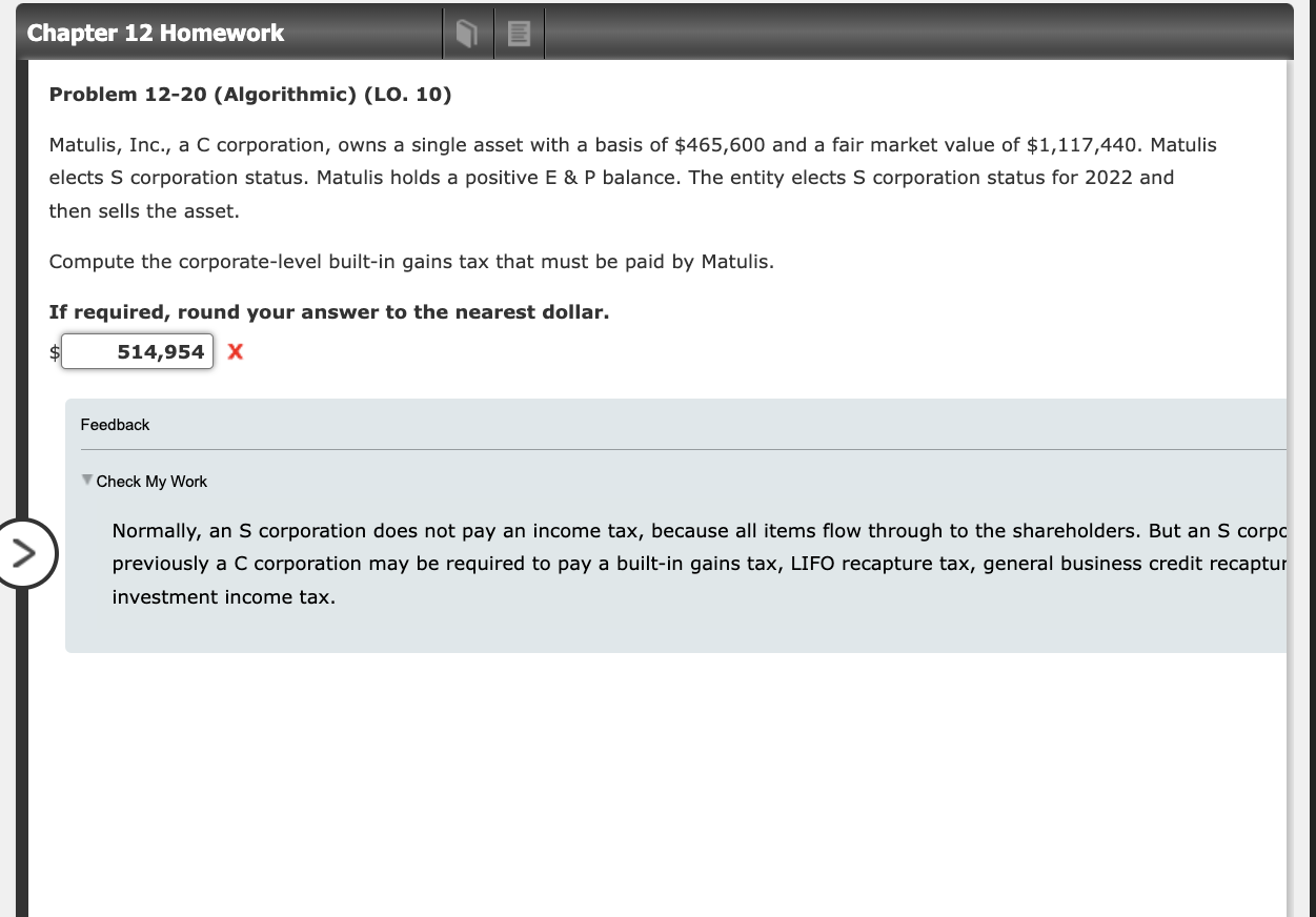 Chapter 12 Homework Problem 12-20 (Algorithmic) (LO. 10) Matulis, Inc., a