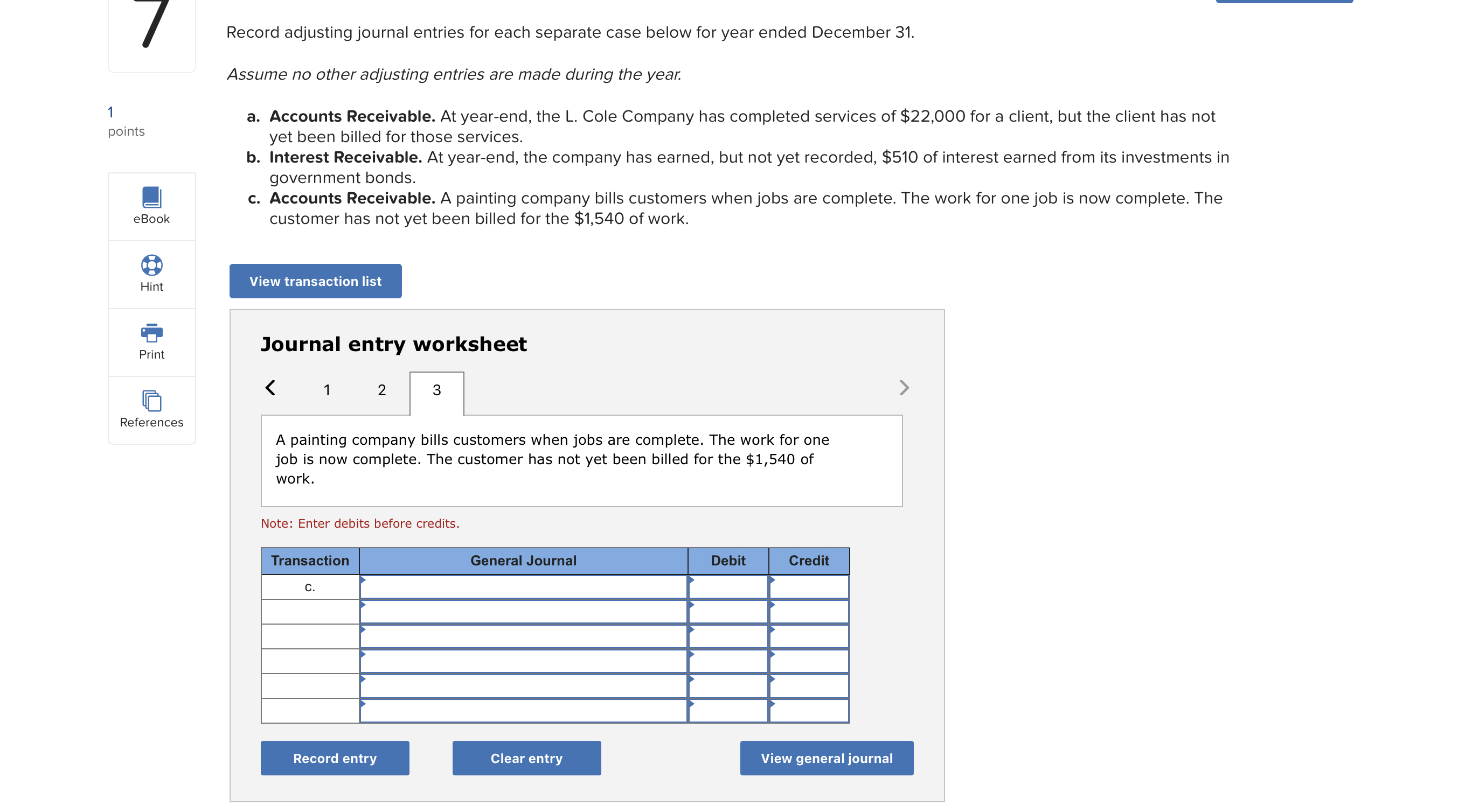 year. a. Accounts Receivable. At year-end, the L. Cole Company has completed