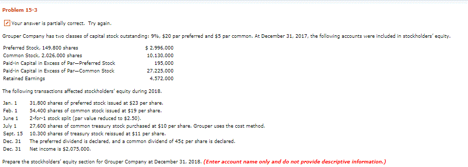  Problem 15-3 Your answer is partially correct. Try again Grouper Company