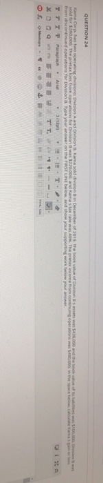  QUESTION 24 Kama Corp. has two operating dison A and Do